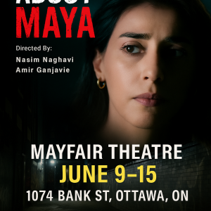 Ottawa and Toronto Screenings of Political Thriller About Maya