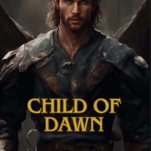 Child of Dawn: A Fantasy of Division, Belonging and Transformative Love